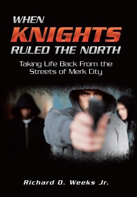 When Knights Ruled the North: Taking Life Back from the Streets of Merk City foto