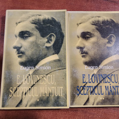 E.Lovinescu Scepticul mantuit vol.1 si 2 de Eugen Simion