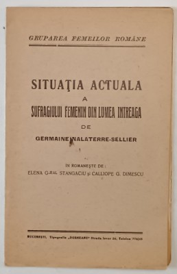 SITUATIA ACTUALA A SUFRAGIULUI FEMININ DIN LUMEA INTREAGA de GERMAINE MALATERRE-SELLIER foto