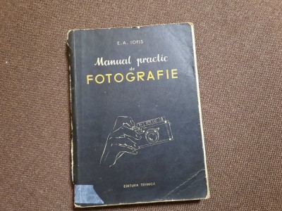MANUAL PRACTIC DE FOTOGRAFIE - E.A. IOFIS RF3/1 foto