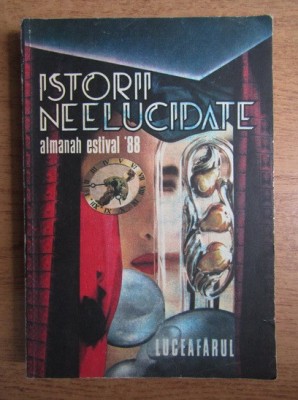 Istorii neelucidate. Almanah estival 1988 foto