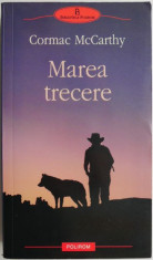 Marea trecere &amp;ndash; Cormac McCarthy foto