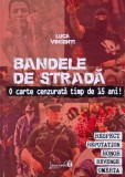 Bandele de strada - Luca Vicenti