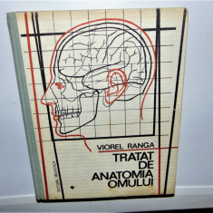 TRATAT DE ANATOMIA OMULUI -V.RANGA VOL I PARTEA I ANUL 1993