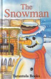 Raymond Briggs - The snowman, cu ilustratii Mark Ripley