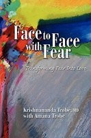 Face to Face with Fear Transforming Fear Into Love foto