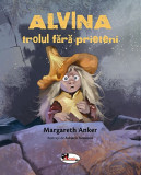Alvina, trolul fara prieteni | Margareth Anker, Aramis