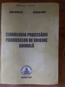 Tehnologia procesarii produselor de origine animala- Craescu Mihai, Radu Vasilica foto