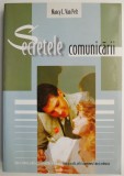 Secretele comunicarii &ndash; Nancy L. Van Pelt