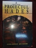 Proiectul Hades- Lynn Sholes, Joe Moore