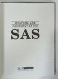WEAPONS AND EQUIPMENT OF THE SAS by PETER DARMAN , 1993