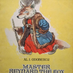 Al. I. Odobescu - Master Reynard the fox (editia 1956)