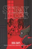 Stray Dogs: Dog Days