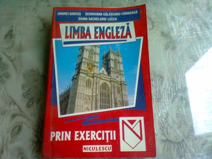 LIMBA ENGLEZA PRIN EXERCITII - ANDREI BANTAS