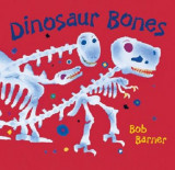 Dinosaur Bones | Bob Barner, Chronicle Books