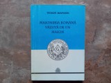 Teodor Mavrodin - Masoneria Romana Vazuta de un Mason, 1999 (Autograf)