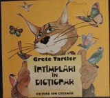 INTAMPLARI IN DICTIONAR de GRETE TARTLER, 1991
