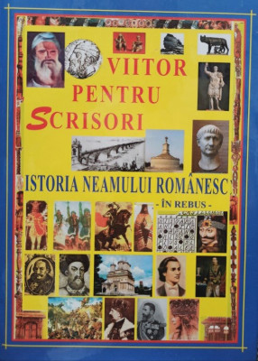 Viitor pentru scrisori - Istoria neamului romanesc in rebus foto