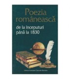 - Poezia romaneasca de la inceputuri pana la 1830 - 104044