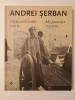 Andrei Șerban - Călătoriile mele: teatru (My Journeys: Theatre) (album, 2008)