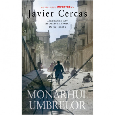Monarhul umbrelor, Javier Cercas foto