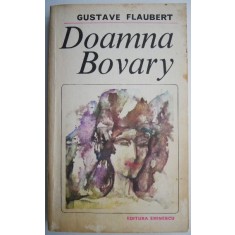 Doamna Bovary &ndash; Gustave Flaubert