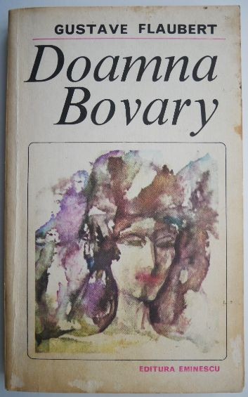 Doamna Bovary &ndash; Gustave Flaubert