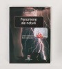 Fenomene ale naturii, Anne Debroise, Erick Seinandre, 2003