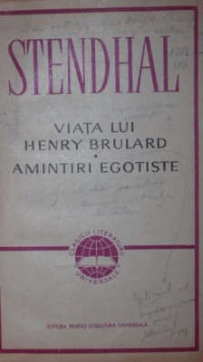 VIATA LUI HENRY BRULARD . AMINTIRI EGOTISTE foto