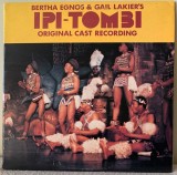 The Original Cast Of Ipi-Tombi &ndash; Bertha Egnos &amp; Gail Lakier's Ipi Tombi - Dublu Vinil 2 LP Ipi-Tombi Records South Africa
