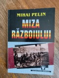 Miza razboiului, 6 septembrie 1940-12 iunie 1941 - Mihai Pelin / R5P3S