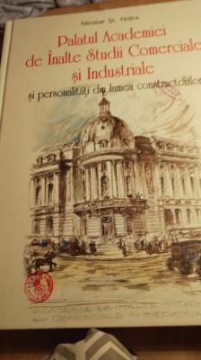 Nicolae St noica palatul academiei de inalte studii com. Autograf . / 0072 foto