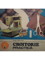 Mihaela Timofte Cocis - Croitorie practica (Editia: 1987) foto