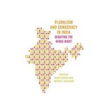 Pluralism and Democracy in India