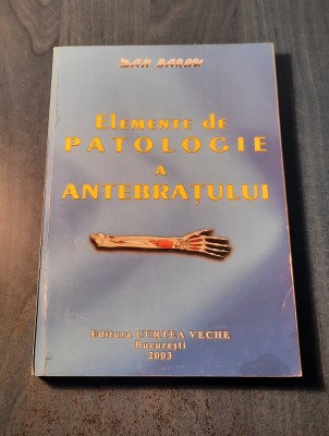Elemente de patologie a antebratului Dan Barbu foto