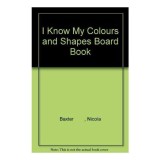 I know my colours and shapes