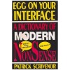 Patrick Scrivenor - Egg on your interface - a dictionary of modern nonsense - 111297