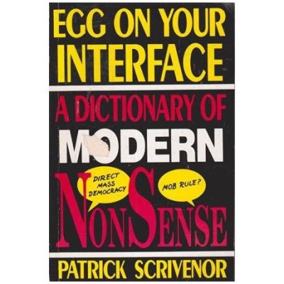 Patrick Scrivenor - Egg on your interface - a dictionary of modern nonsense - 111297 foto
