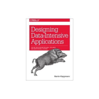 Designing Data-Intensive Applications: The Big Ideas Behind Reliable, Scalable, and Maintainable Systems foto