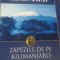 ZAPEZILE DE PE KILIMANJARO SI ALTE POVESTIRI