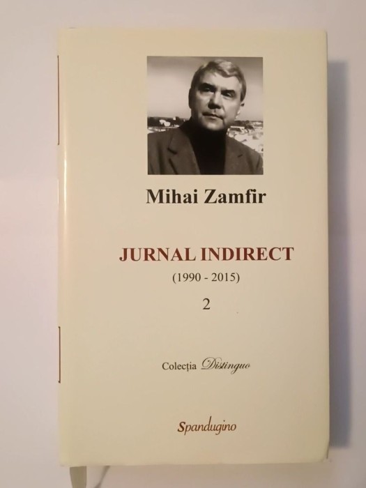 Mihai Zamfir - Jurnal indirect (1990-2015) (vol. 2: 2003-2015)