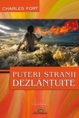 Puteri stranii dezlantuite - Charles Fort