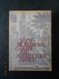 G. CHITULESCU - SAPTE MONUMENTE CELEBRE ALE ARHITECTURII ANTICE