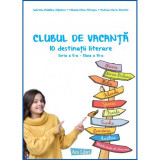 Clubul de vacanță - 10 destinații literare - Seria a II-a - clasa a VI-a, Ars Libri