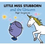 Little Miss Stubborn and the Unicorn