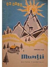 Mircea Ilie - Muntii (Editia: 1964) foto