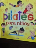Pilates para ninos (Pilates pentru copii - carte in limba Spaniola)