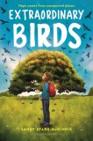 Extraordinary Birds | Sandy Stark-McGinnis, Bloomsbury Publishing PLC