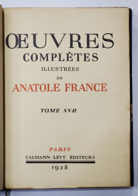 OEUVRES COMPLETES ILLUSTREES DE ANATOLE FRANCE, TOME XVII - PARIS, 1928 foto