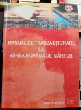 Manual de tranzactionare la Bursa Romana de Marfuri